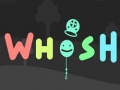 খেলা Whosh