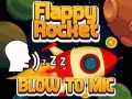 খেলা Flappy Rocket With Blowing