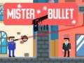 খেলা Mister Bullet