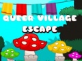 খেলা Queer Village Escape