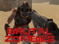 খেলা Brutal Zombies