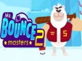 খেলা Mr. Bouncemasters 2