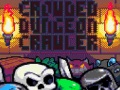 খেলা Crowded Dungeon Crawler