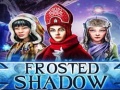 খেলা Frosted Shadow