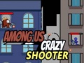 খেলা Among Us Crazy Shooter