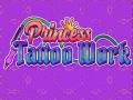 খেলা Princess Tattoo Work