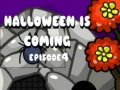 খেলা Halloween Is Coming Episode4