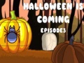 খেলা Halloween Is Coming Episode3