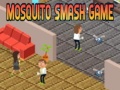 খেলা Mosquito Smash game