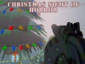 খেলা Christmas: Night of Horror