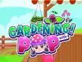 খেলা Gardening with Pop