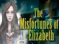 খেলা The Misfortunes of Elizabeth