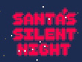 খেলা Santa's Silent Night