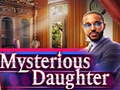 খেলা Mysterious Daughter