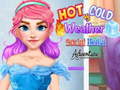 খেলা Hot vs Cold Weather Social Media Adventure