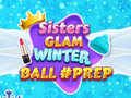 খেলা Sisters Glam Winter Ball Prep