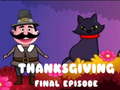খেলা Thanksgiving Final Episode