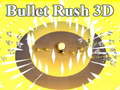 খেলা Bullet Rush 3D