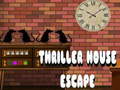 খেলা Thriller House Escape