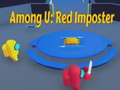 খেলা Among U: Red Imposter
