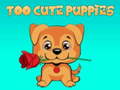 খেলা Too Cute Puppies