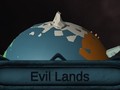 খেলা Evil Lands