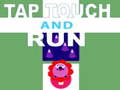 খেলা Tap Touch and Run