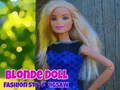 খেলা Blonde Doll Fashion Style Puzzle