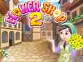 খেলা Flower Shop 2