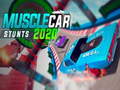 খেলা Musclecar stunts 2020