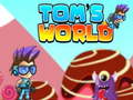 খেলা Tom's World