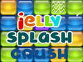 খেলা Jelly Splash Crush