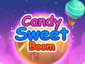 খেলা Candy Sweet Boom