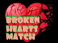 খেলা Broken Hearts Match