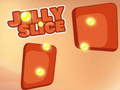খেলা Jelly Slice