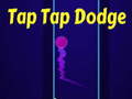 খেলা Tap Tap Dodge