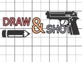 খেলা Draw & Shoot