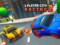 খেলা 2 Player City Racing 2