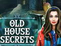 খেলা Old House Secrets