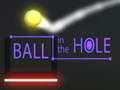 খেলা Ball in The  Hole