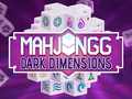 খেলা Mahjong Dark Dimensions