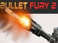 খেলা Bullet Fury 2