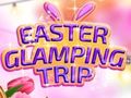 খেলা Easter Glamping Trip