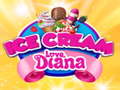 খেলা Ice Cream love Diana 