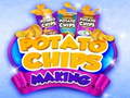 খেলা Potato Chips making