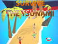 খেলা Survive The Tsunami