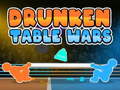 খেলা Drunken Table Wars