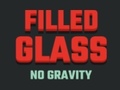 খেলা Filled Glass No Gravity