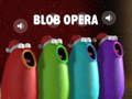 খেলা Blob Opera