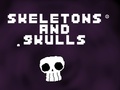 খেলা Skeletons and Skulls